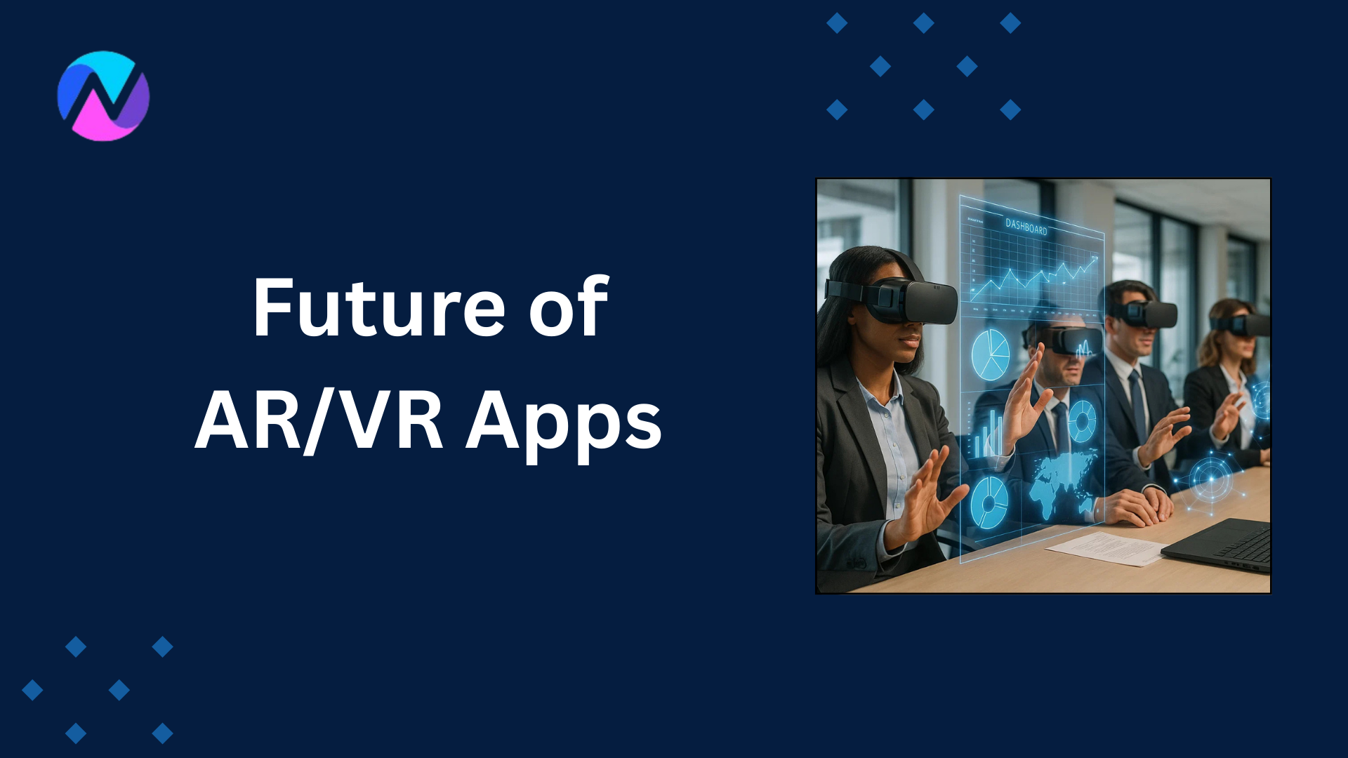 The Role of AR/VR in Next-Gen Enterprise Applications